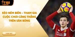 Kèo Ném Biên – Tham Gia Cuộc Chơi Căng Thẳng Trên Sân Bóng Kèo Ném Biên – Tham Gia Cuộc Chơi Căng Thẳng Trên Sân Bóng