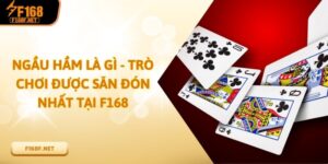Ngầu Hầm Là Gì - Trò Chơi Được Săn Đón Nhất Tại F168 Ngầu Hầm Là Gì - Trò Chơi Được Săn Đón Nhất Tại F168